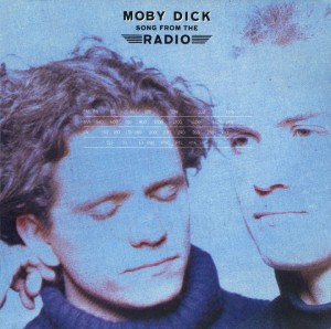 Moby Dick - Song From The Radio