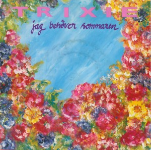 Trixie - Jag Behöver Sommaren