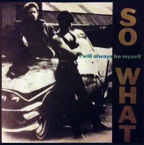 SoWhat-IWillAlwaysBeMyself